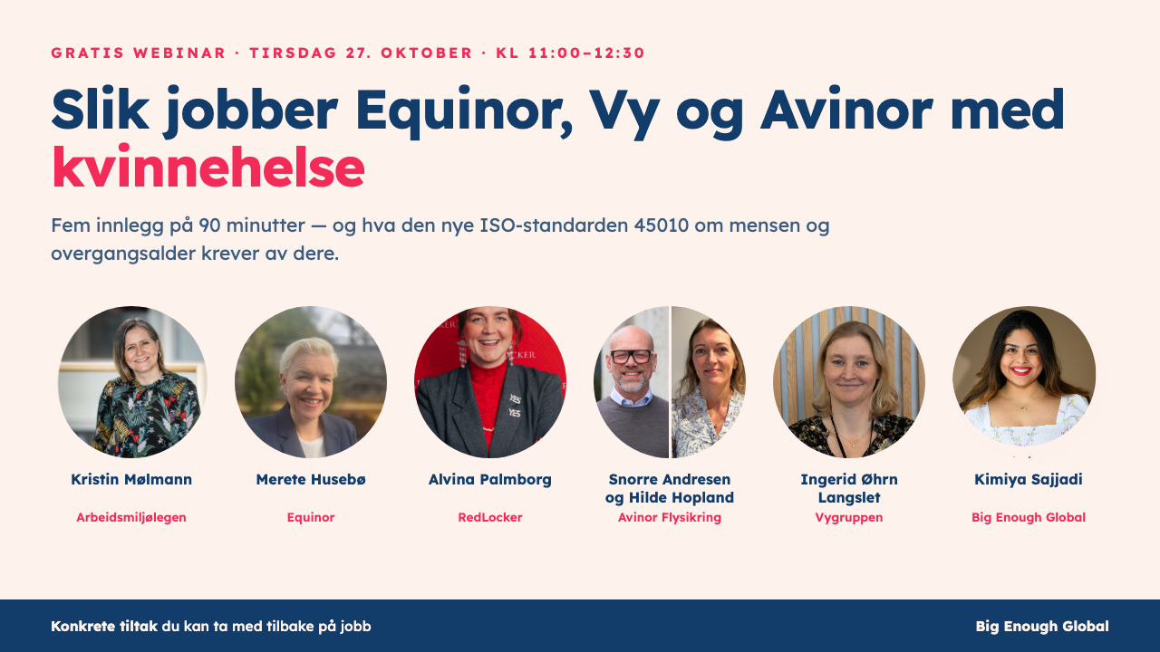 Gratis webinar tirsdag 27. oktober kl 11.00-12.30: slik jobber Equinor, Vy og Avinor Flysikring med kvinnehelse
